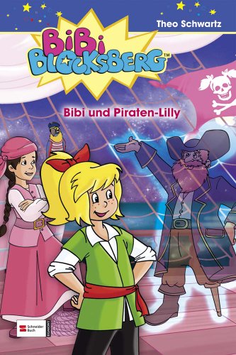 Bibi Blocksberg, Band 36: Bibi und Piraten-Lilly